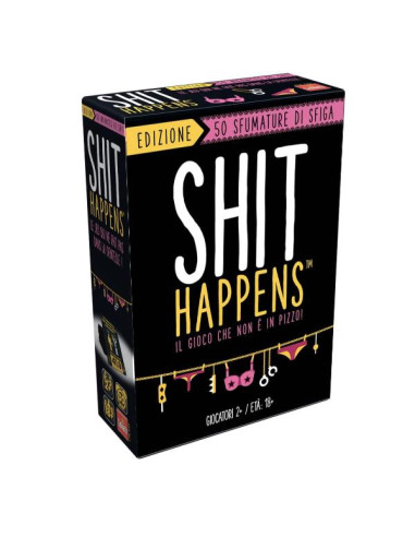 SHIT HAPPENS -50SFUMATURE DI SFIGA