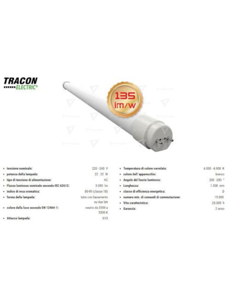 TRACON ELECTRIC TUBO LUMINOSO LED SATINATO 22W 4000K LT8GH15022NW