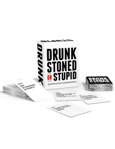 DRUNK  STONED OR STUPID